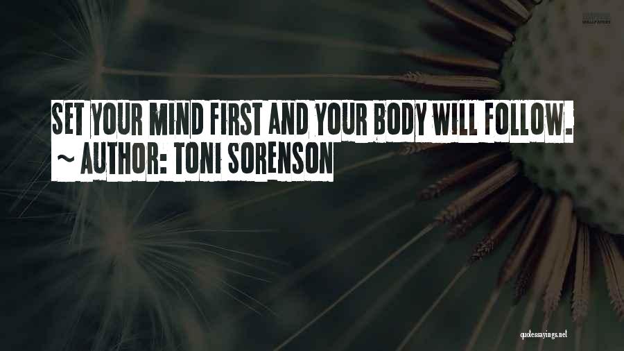 Mind And Body Fitness Quotes By Toni Sorenson