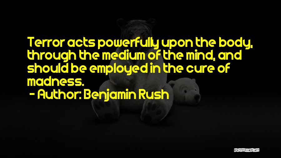 Mind And Body Quotes By Benjamin Rush