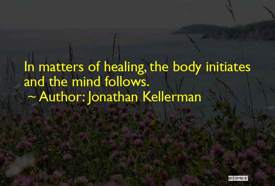 Mind And Body Quotes By Jonathan Kellerman