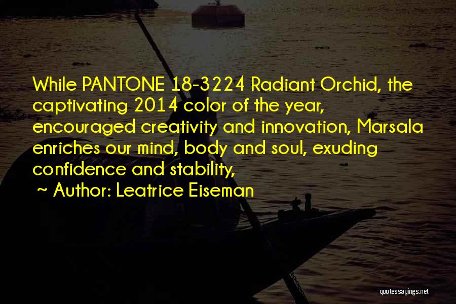 Mind And Body Quotes By Leatrice Eiseman