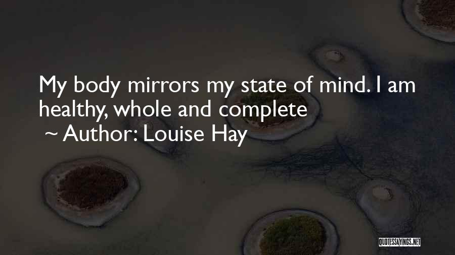 Mind And Body Quotes By Louise Hay