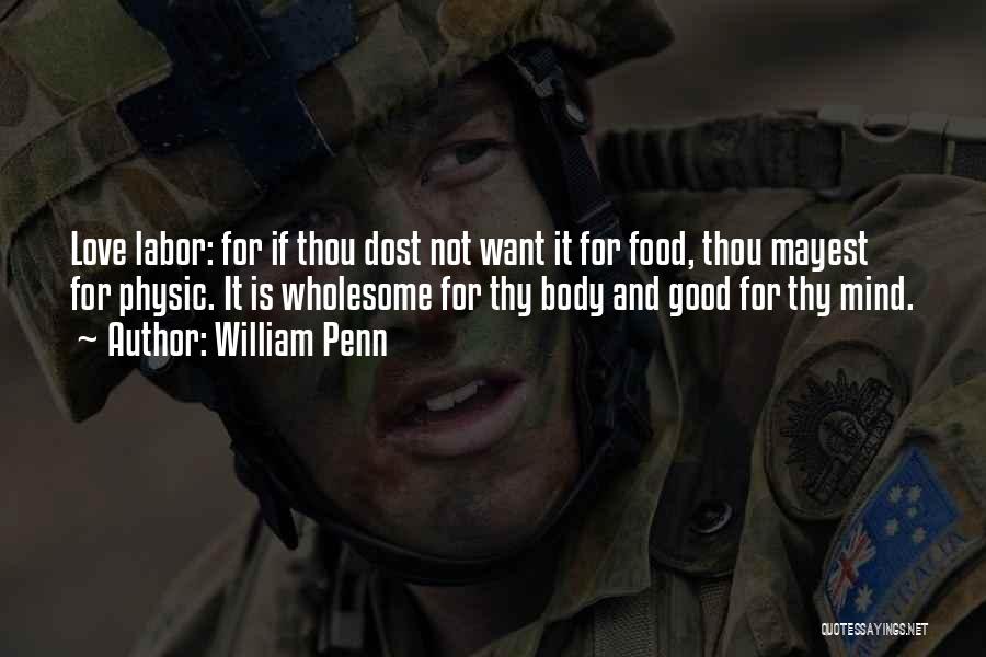 Mind And Body Quotes By William Penn