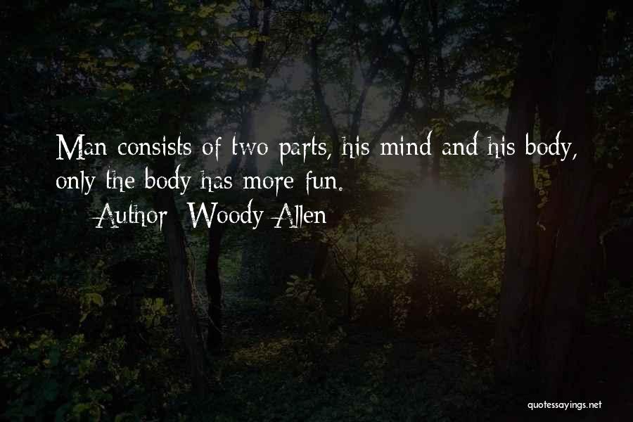 Mind And Body Quotes By Woody Allen