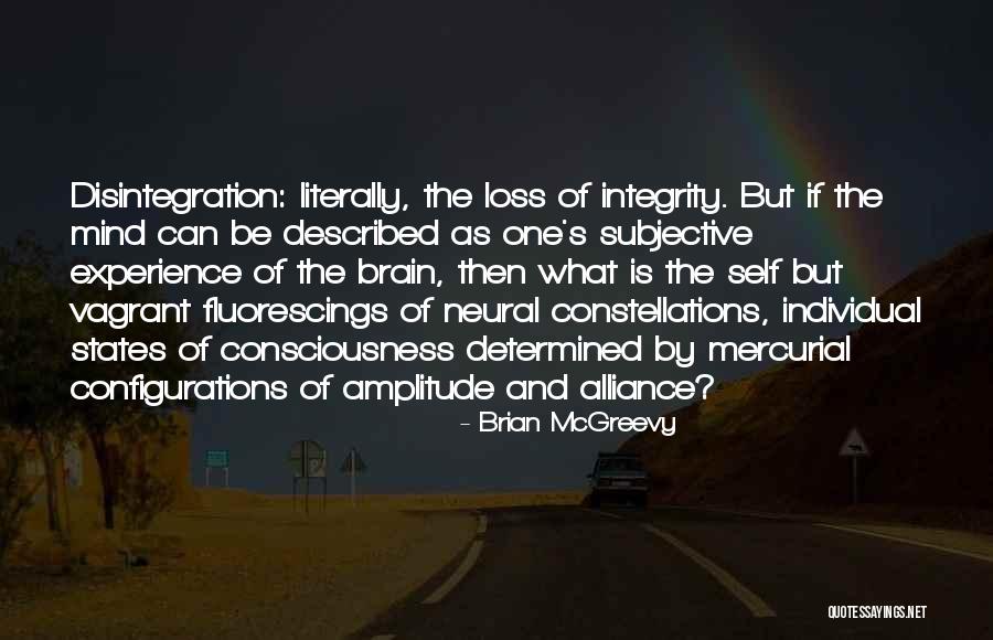 Mind And Brain Quotes By Brian McGreevy Mind And Brain Quotes By Brian McGreevy