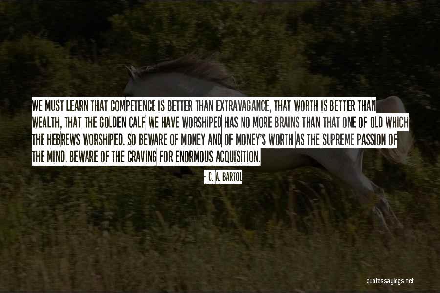 Mind And Brain Quotes By C. A. Bartol Mind And Brain Quotes By C. A. Bartol