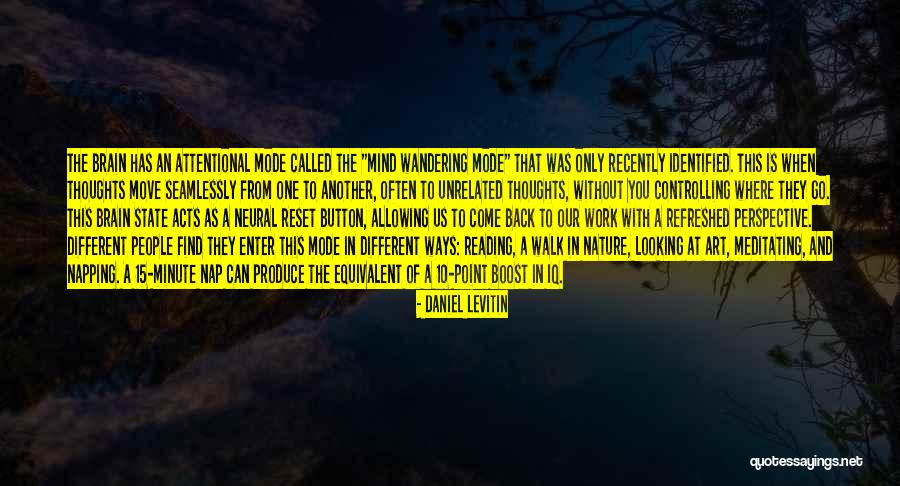 Mind And Brain Quotes By Daniel Levitin Mind And Brain Quotes By Daniel Levitin
