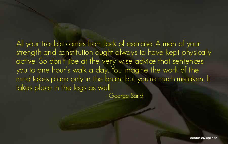 Mind And Brain Quotes By George Sand Mind And Brain Quotes By George Sand