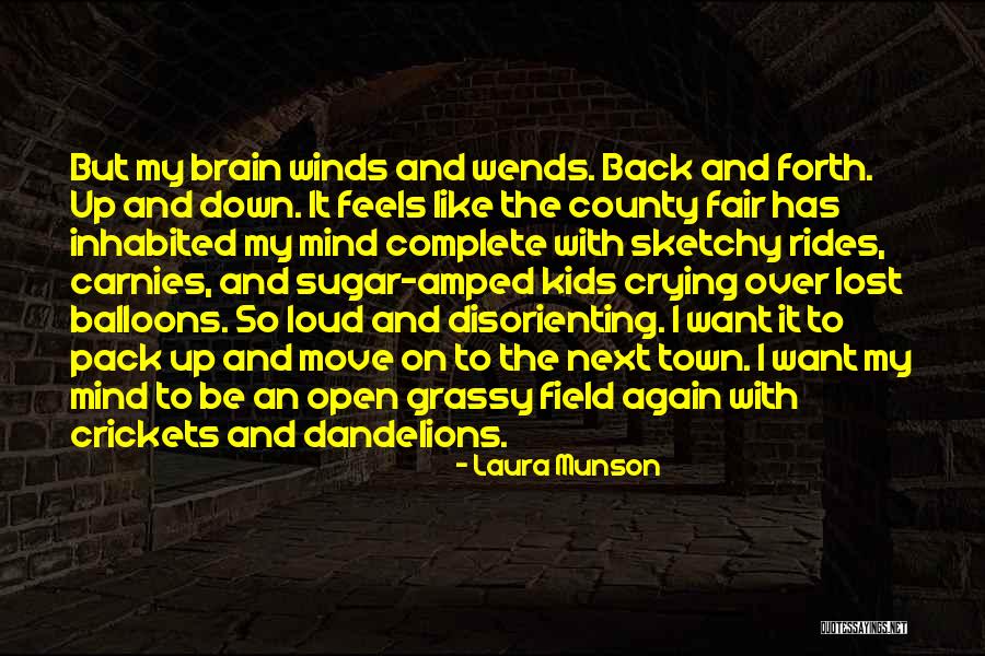 Mind And Brain Quotes By Laura Munson Mind And Brain Quotes By Laura Munson