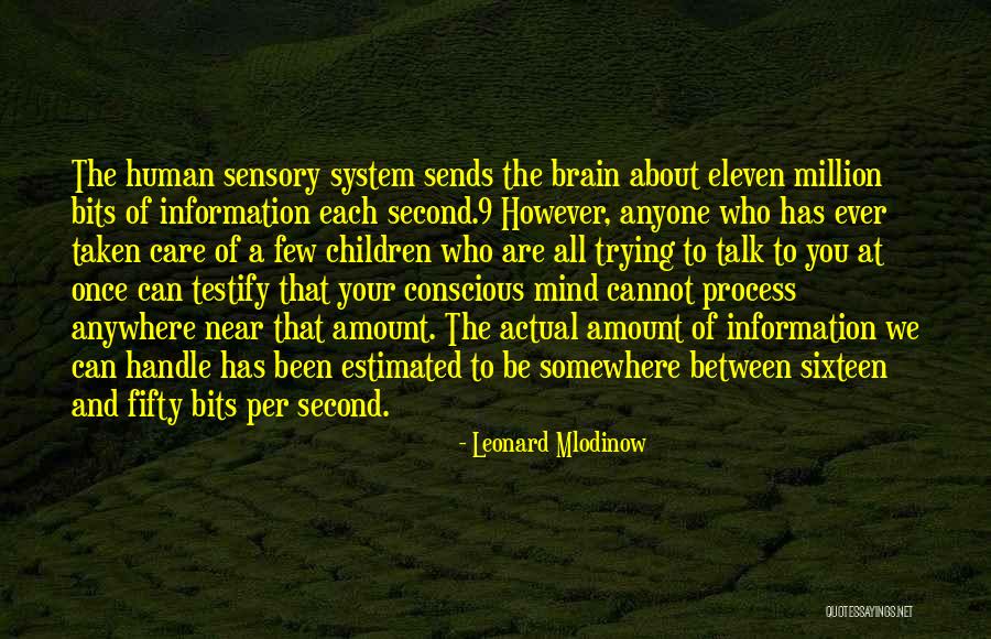 Mind And Brain Quotes By Leonard Mlodinow Mind And Brain Quotes By Leonard Mlodinow