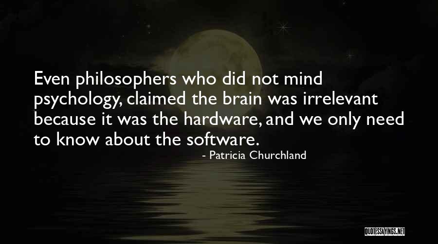 Mind And Brain Quotes By Patricia Churchland Mind And Brain Quotes By Patricia Churchland