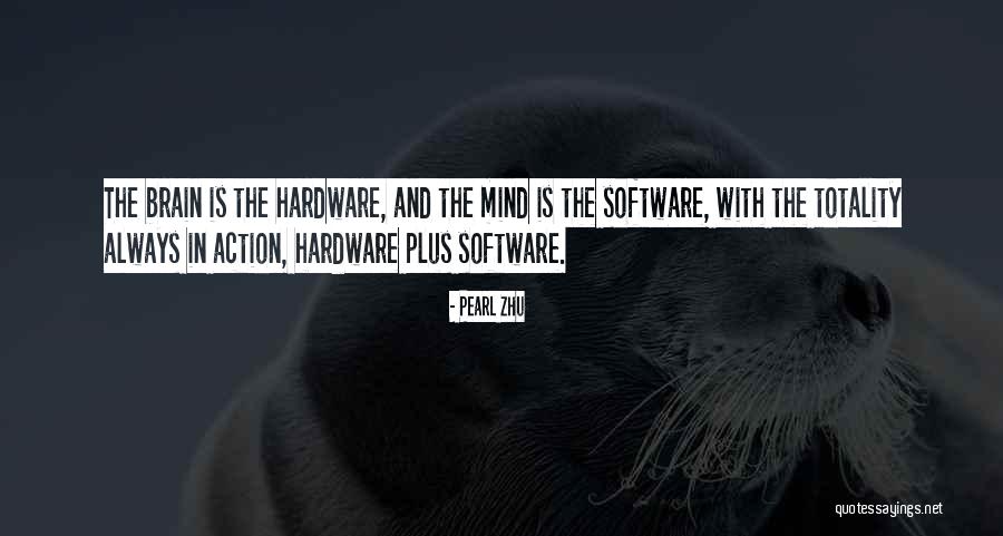 Mind And Brain Quotes By Pearl Zhu Mind And Brain Quotes By Pearl Zhu