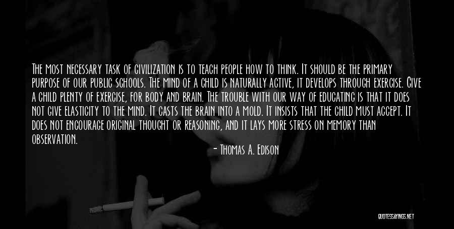Mind And Brain Quotes By Thomas A. Edison Mind And Brain Quotes By Thomas A. Edison