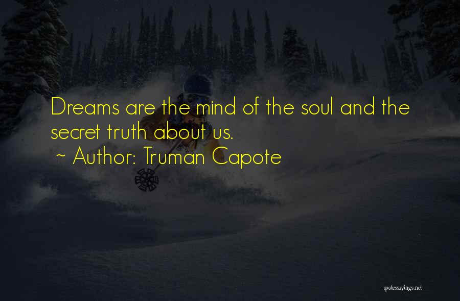 Mind And Dreams Quotes By Truman Capote