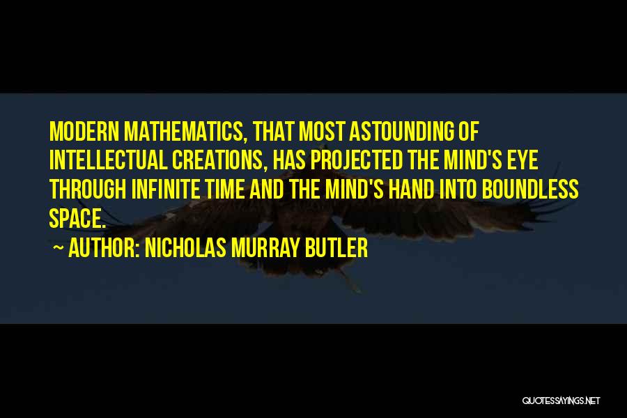 Mind And Eye Quotes By Nicholas Murray Butler