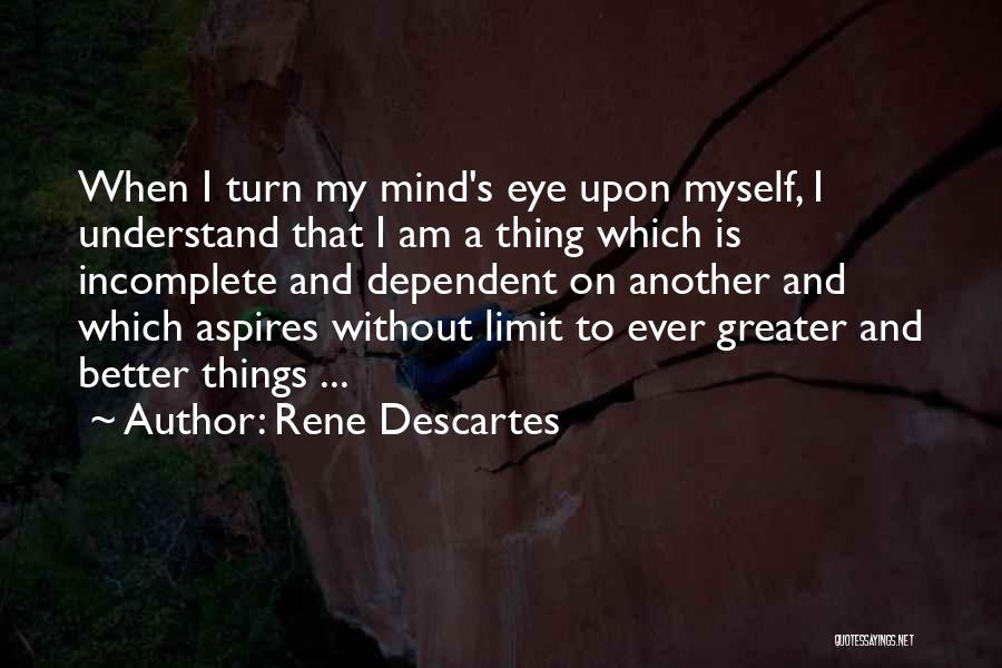 Mind And Eye Quotes By Rene Descartes