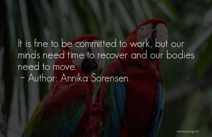 Mind And Fitness Quotes By Annika Sorensen