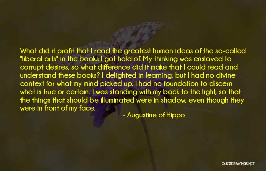 Mind And Learning Quotes By Augustine Of Hippo Mind And Learning Quotes By Augustine Of Hippo