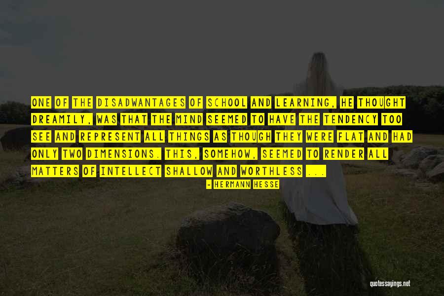 Mind And Learning Quotes By Hermann Hesse Mind And Learning Quotes By Hermann Hesse