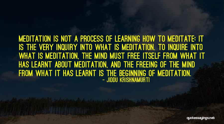 Mind And Learning Quotes By Jiddu Krishnamurti Mind And Learning Quotes By Jiddu Krishnamurti