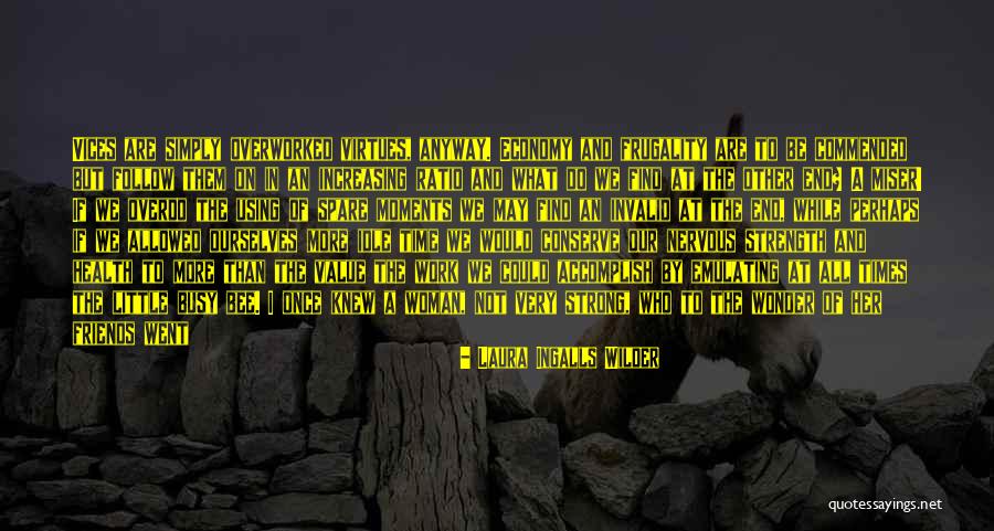 Mind And Muscle Quotes By Laura Ingalls Wilder Mind And Muscle Quotes By Laura Ingalls Wilder