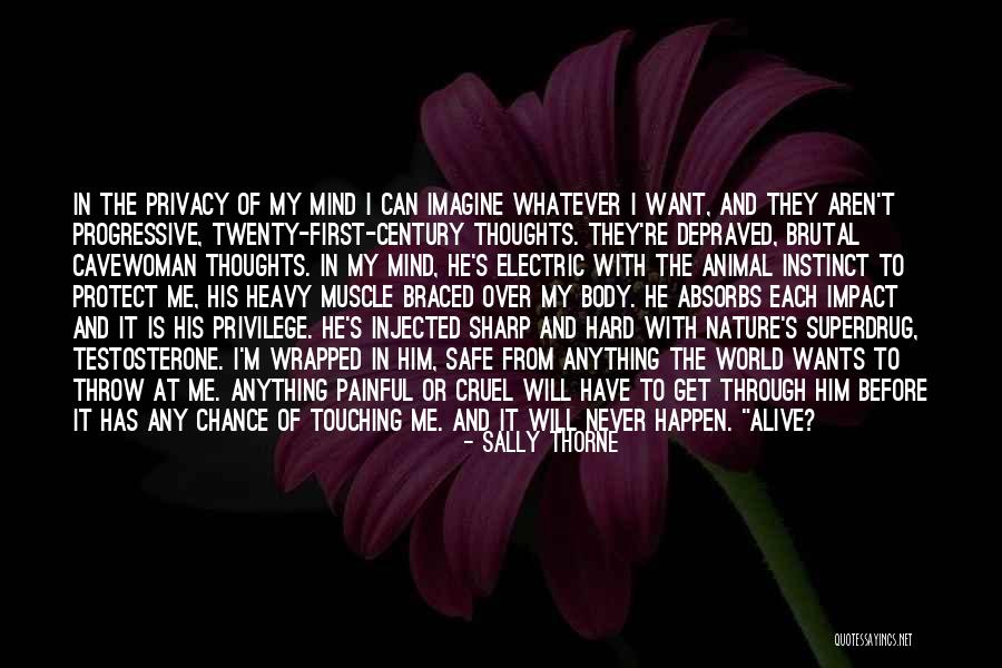 Mind And Muscle Quotes By Sally Thorne Mind And Muscle Quotes By Sally Thorne