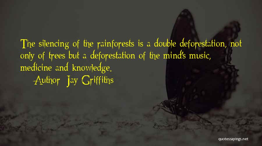 Mind And Music Quotes By Jay Griffiths