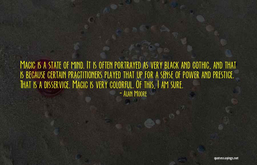 Mind And Power Quotes By Alan Moore Mind And Power Quotes By Alan Moore