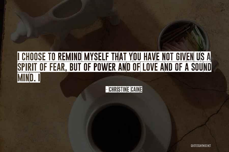 Mind And Power Quotes By Christine Caine Mind And Power Quotes By Christine Caine