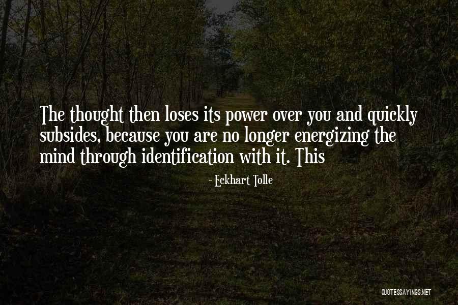 Mind And Power Quotes By Eckhart Tolle Mind And Power Quotes By Eckhart Tolle