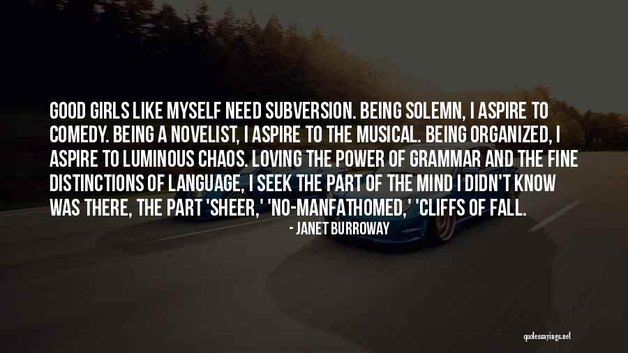 Mind And Power Quotes By Janet Burroway Mind And Power Quotes By Janet Burroway