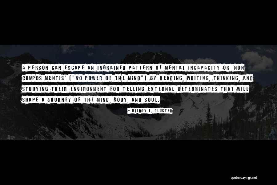Mind And Power Quotes By Kilroy J. Oldster Mind And Power Quotes By Kilroy J. Oldster