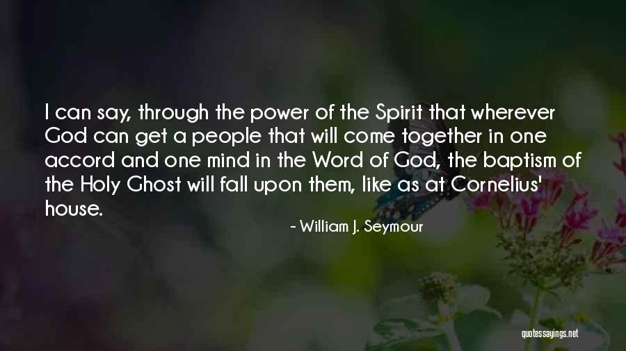 Mind And Power Quotes By William J. Seymour Mind And Power Quotes By William J. Seymour