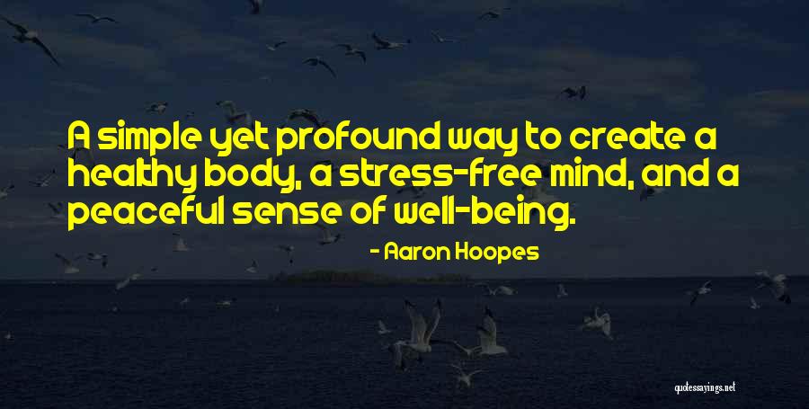 Mind And Sense Quotes By Aaron Hoopes Mind And Sense Quotes By Aaron Hoopes
