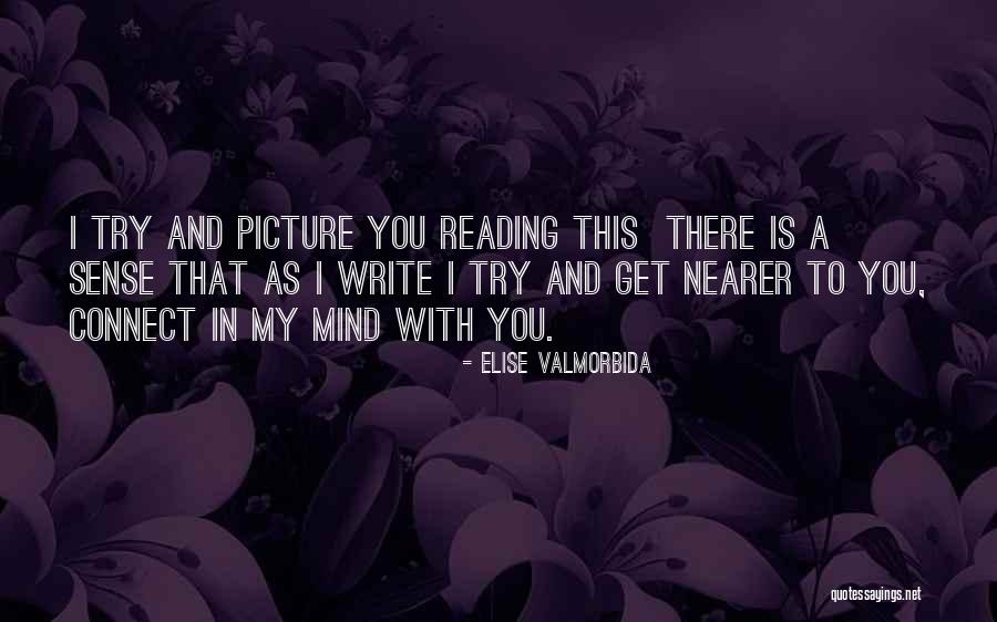 Mind And Sense Quotes By Elise Valmorbida Mind And Sense Quotes By Elise Valmorbida