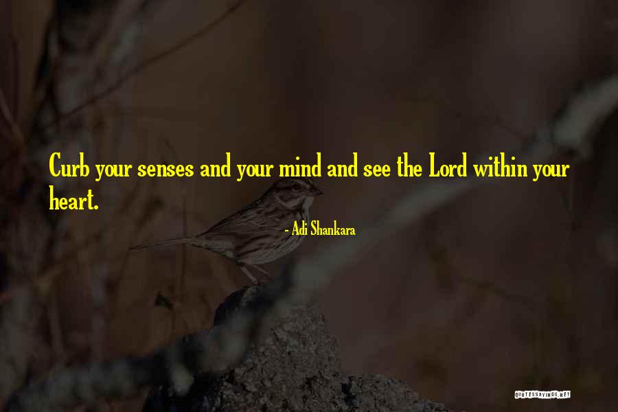 Mind And Senses Quotes By Adi Shankara Mind And Senses Quotes By Adi Shankara