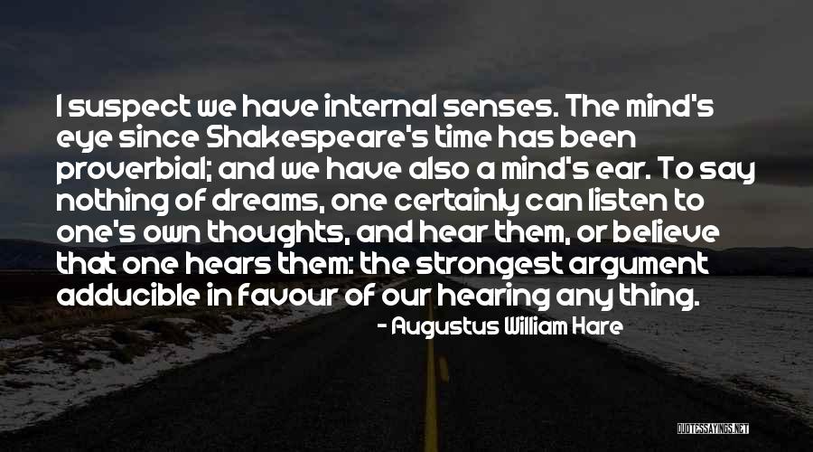 Mind And Senses Quotes By Augustus William Hare Mind And Senses Quotes By Augustus William Hare