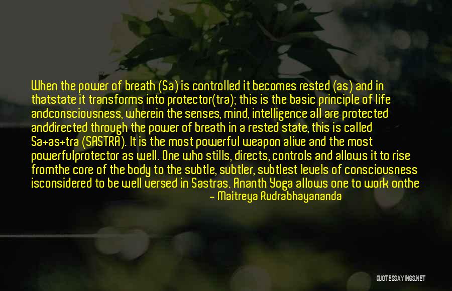 Mind And Senses Quotes By Maitreya Rudrabhayananda Mind And Senses Quotes By Maitreya Rudrabhayananda