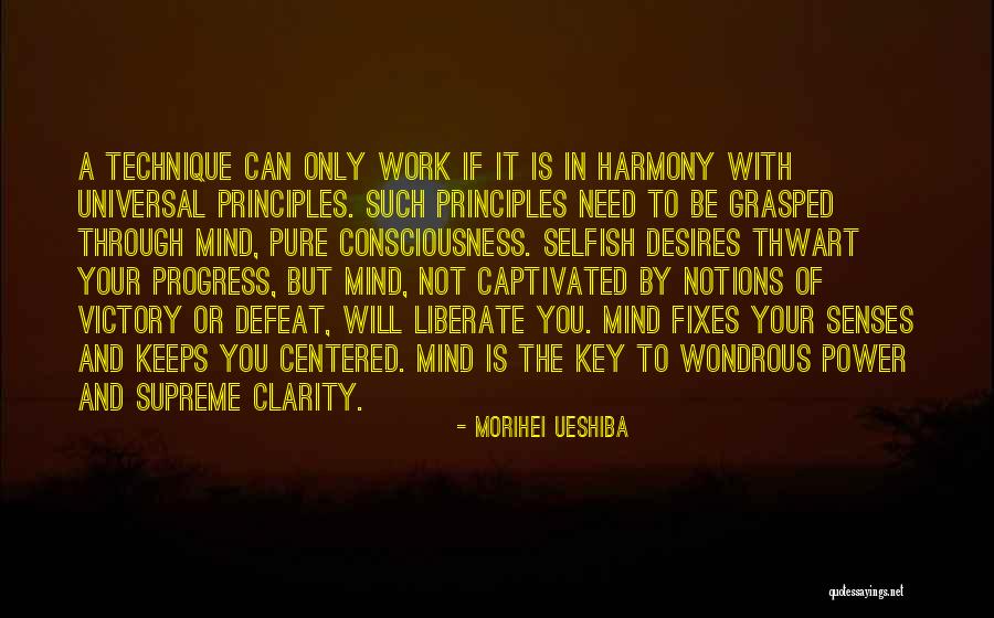 Mind And Senses Quotes By Morihei Ueshiba Mind And Senses Quotes By Morihei Ueshiba