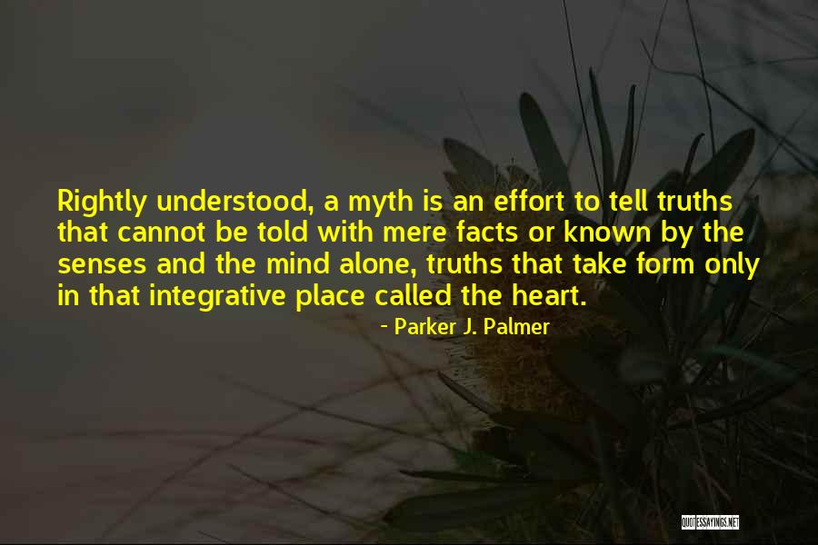 Mind And Senses Quotes By Parker J. Palmer Mind And Senses Quotes By Parker J. Palmer