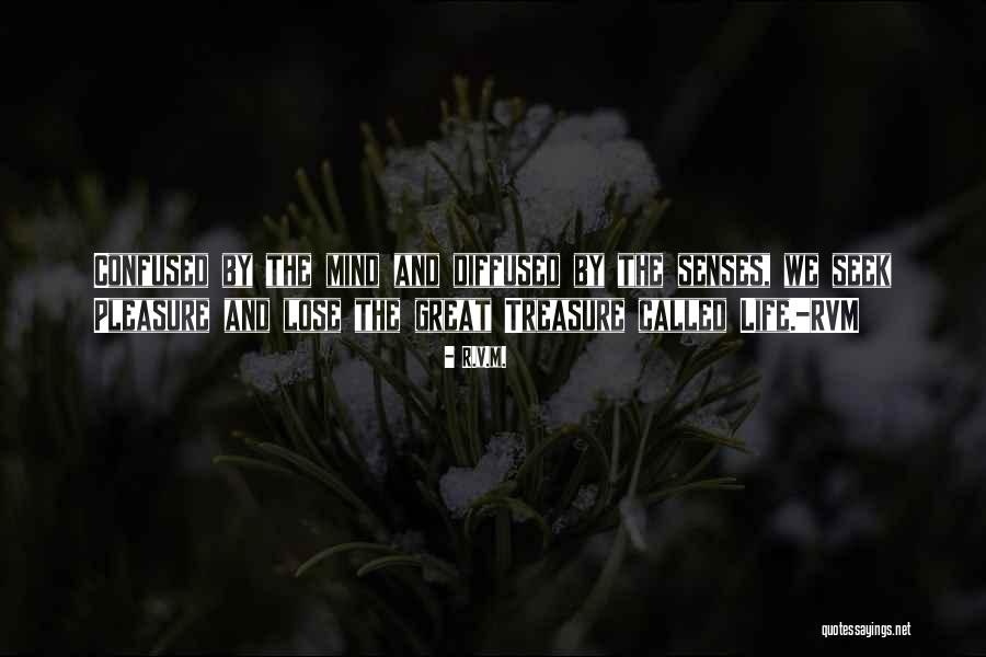 Mind And Senses Quotes By R.v.m. Mind And Senses Quotes By R.v.m.