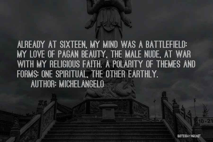 Mind At War Quotes By Michelangelo