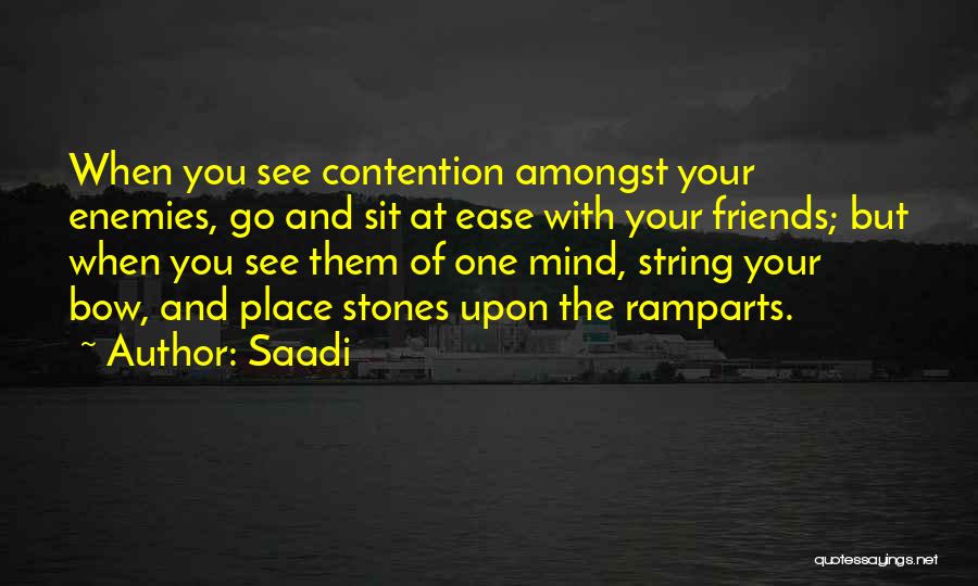 Mind At War Quotes By Saadi