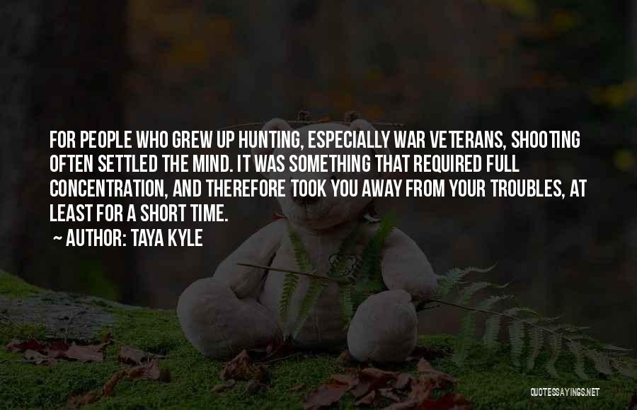 Mind At War Quotes By Taya Kyle