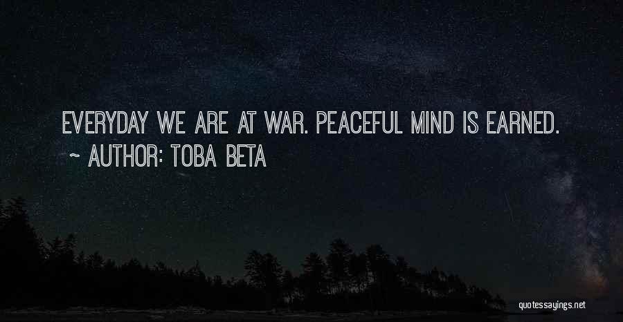 Mind At War Quotes By Toba Beta