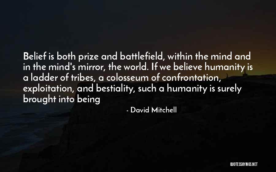 Mind Battlefield Quotes By David Mitchell Mind Battlefield Quotes By David Mitchell