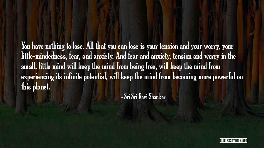 Mind Being A Powerful Thing Quotes By Sri Sri Ravi Shankar Mind Being A Powerful Thing Quotes By Sri Sri Ravi Shankar