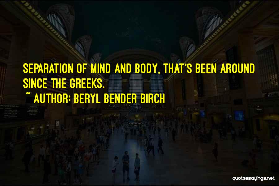 Mind Bender Quotes By Beryl Bender Birch