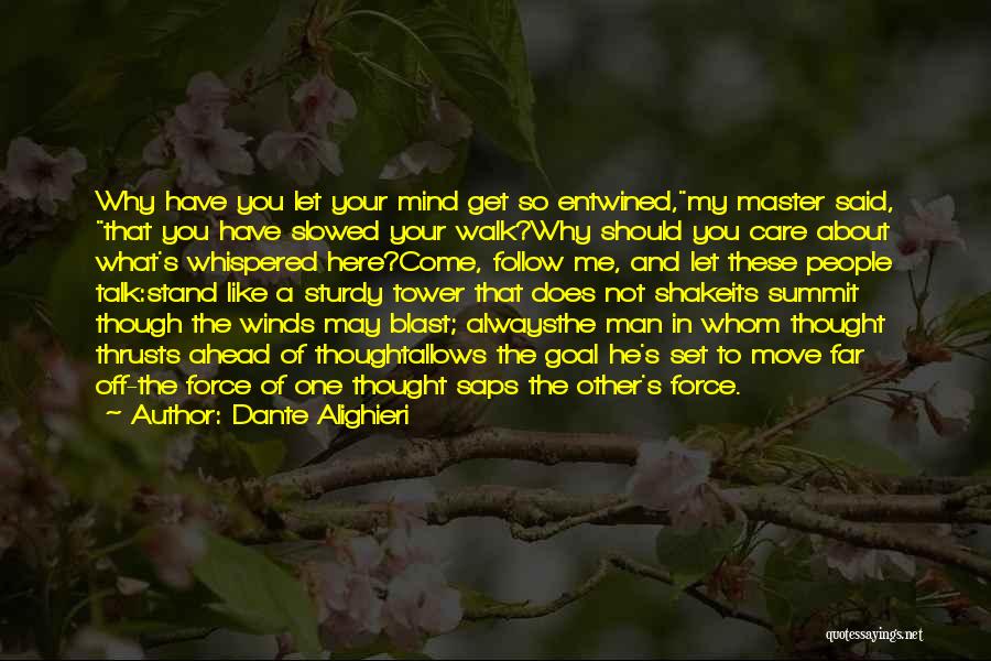 Mind Blast Quotes By Dante Alighieri