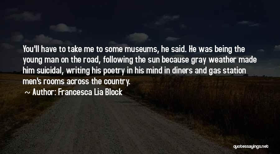 Mind Block Quotes By Francesca Lia Block