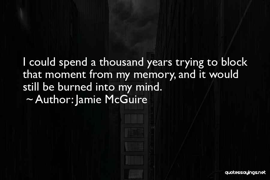 Mind Block Quotes By Jamie McGuire